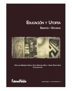Utopía y Educación: Ensayos y Estudios
