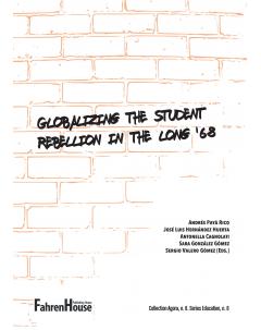 Globalizing the student rebellion in the long ’68