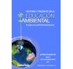 Historia y Presente de la Educación Ambiental: Ensayos con perfil iberoamericano