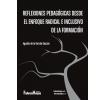 Reflexiones pedagógicas desde el enfoque radical e inclusivo de la formación