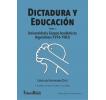 Dictadura y Educación: Tomo 1: Universidad y Grupos Académicos Argentinos (1976-1983)