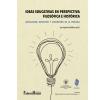 Ideas educativas en perspectiva filosófica e histórica: circulación, recepción y concreción en la práctica