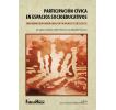 Participación cívica en espacios socioeducativos: Panorama iberoamericano en un mundo tecnológico